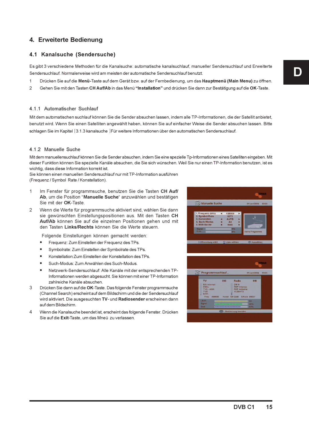 Triax DVB C1 manual Erweiterte Bedienung, Kanalsuche Sendersuche, Automatischer Suchlauf, Manuelle Suche 