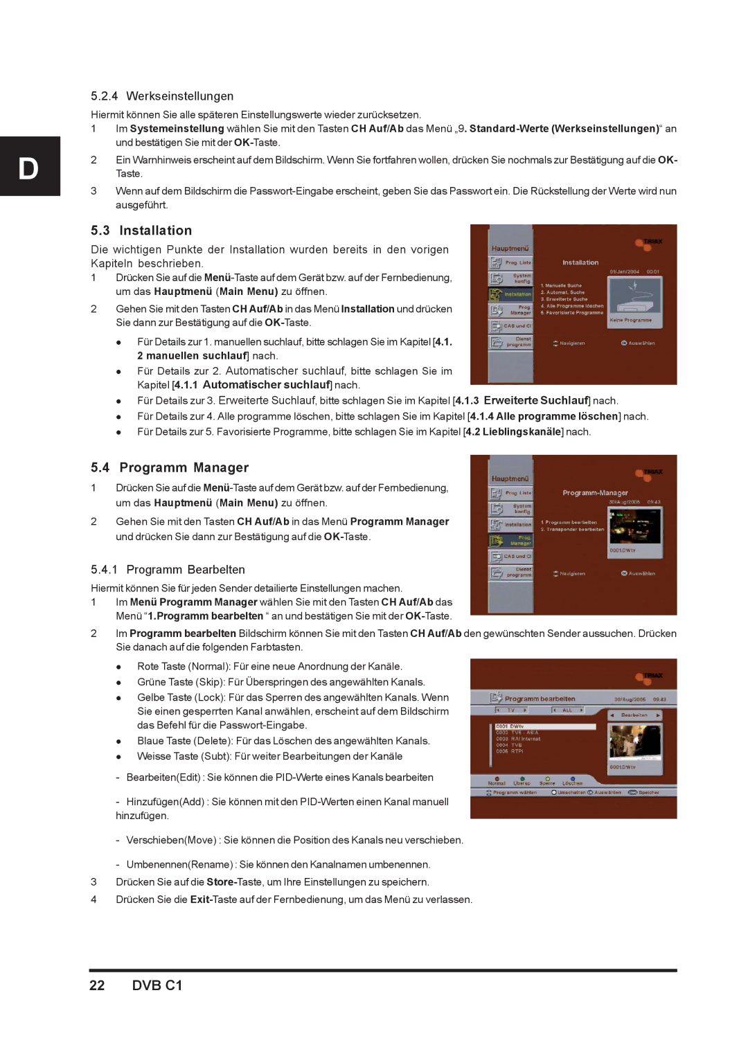 Triax DVB C1 manual Installation, Programm Manager, Werkseinstellungen, Programm Bearbelten 