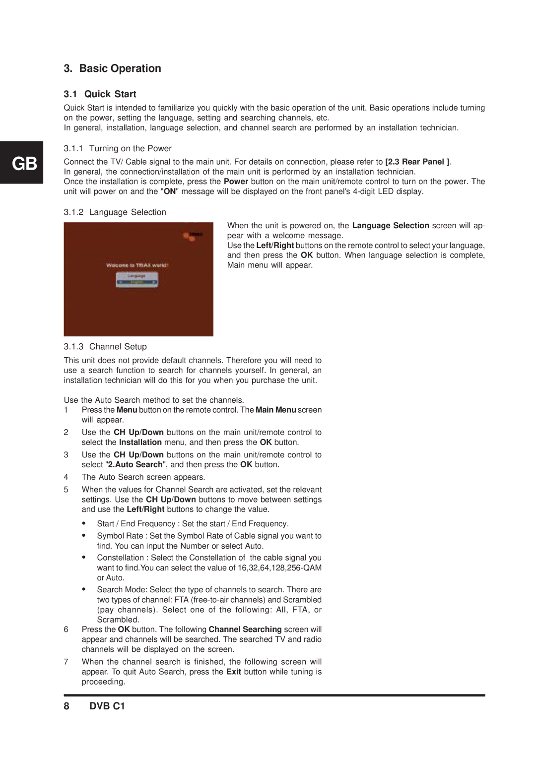 Triax DVB C1 manual Basic Operation, Quick Start, Turning on the Power, Language Selection, Channel Setup 