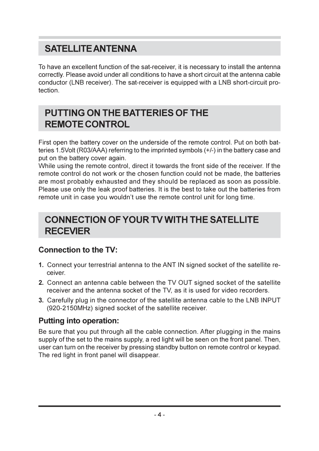 Triax SR-26 Satelliteantenna, Putting on the Batteries Remote Control, Connection of Your TV with the Satellite Recevier 