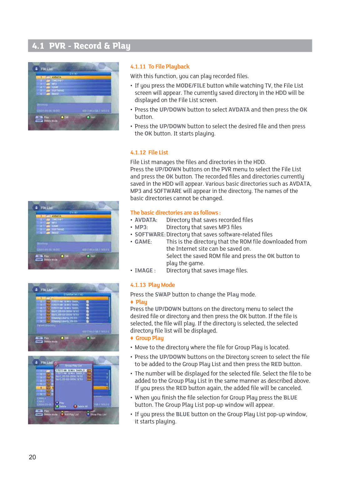 Triax SR 322 manual To File Playback, File List, Basic directories are as follows, Play Mode, Group Play 