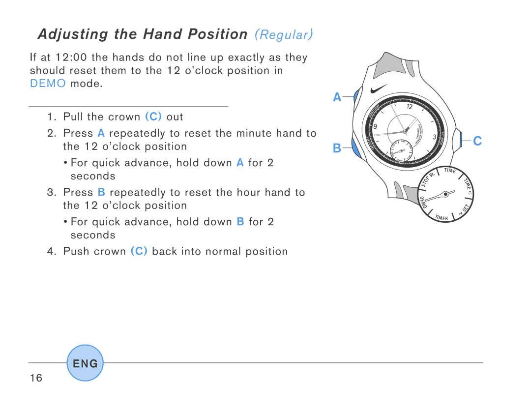 Triax SR920W, SR927W manual Adjusting the Hand Position Regular 