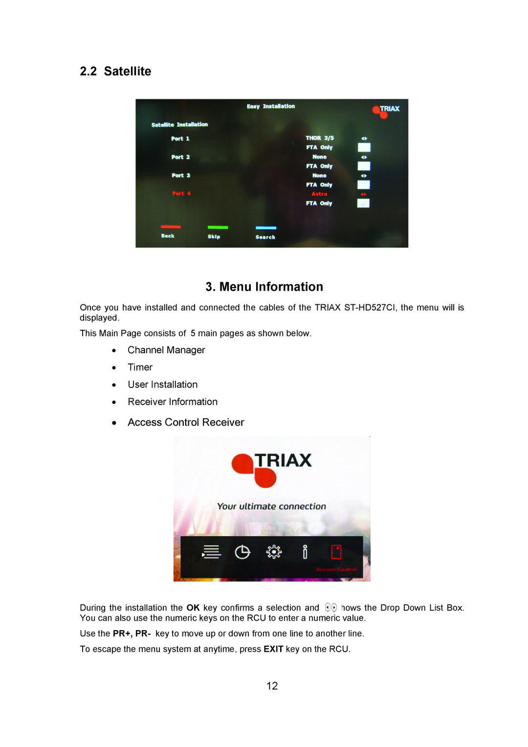 Triax ST-HD527CI manual Satellite Menu Information, Access Control Receiver 