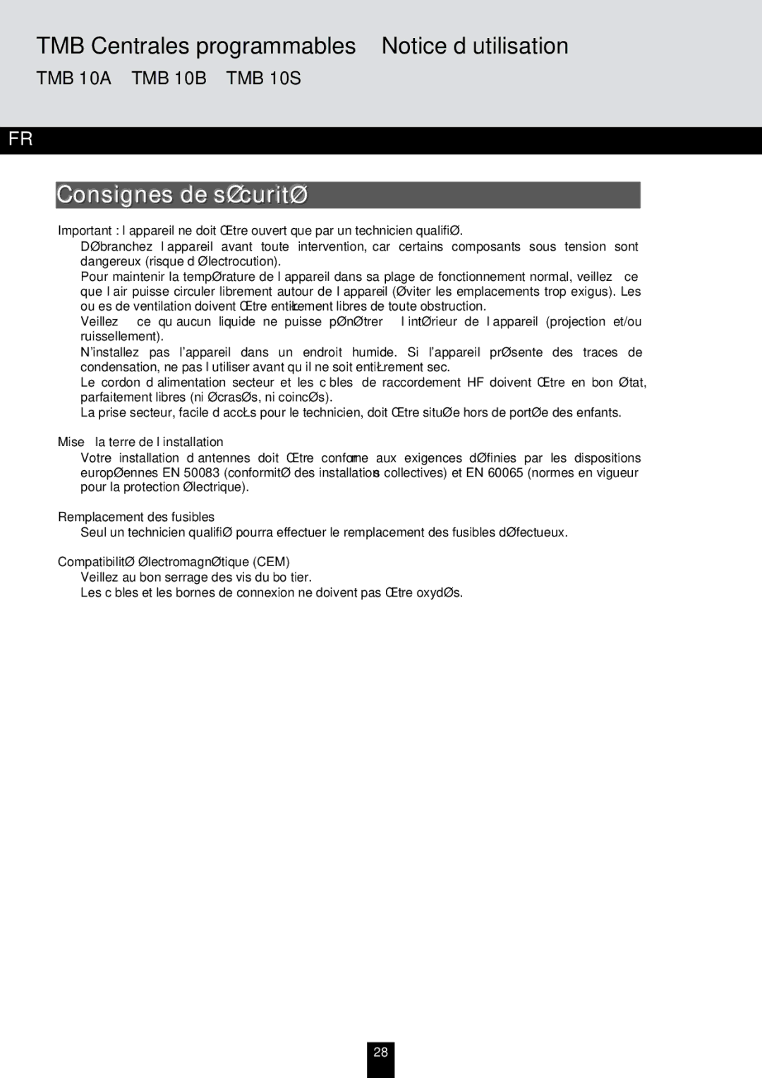 Triax TMB 10S, TMB 10A, TMB 10B manual Consignes de sécurité, Mise à la terre de l’installation, Remplacement des fusibles 