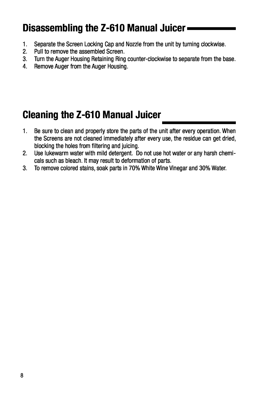 Tribest Disassembling the Z-610Manual Juicer, Cleaning the Z-610Manual Juicer, Pull to remove the assembled Screen 