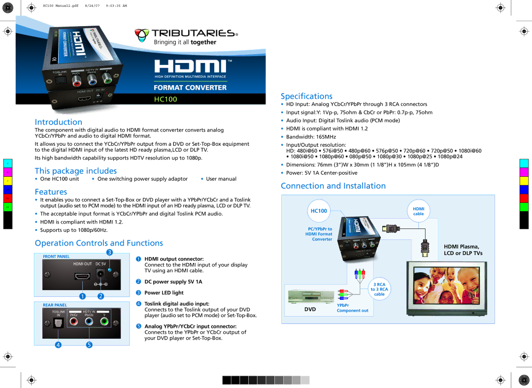 Tributaries HC100 Introduction, This package includes, Features, Operation Controls and Functions Specifications 