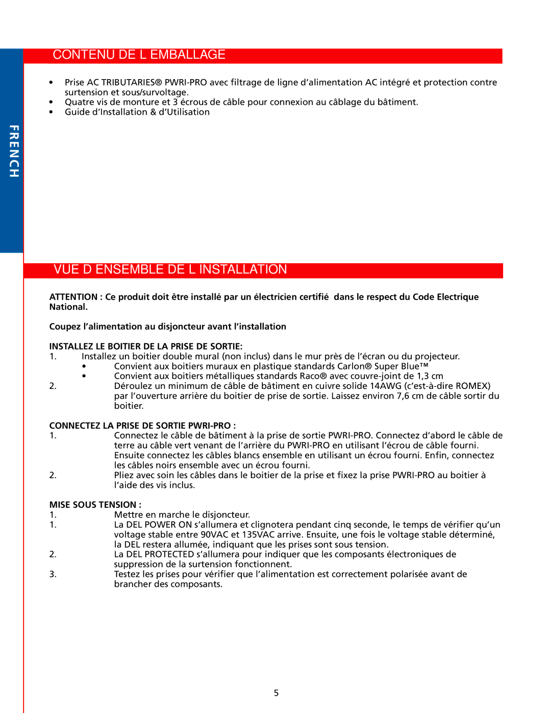 Tributaries PWRI-PRO owner manual Contenu DE L’EMBALLAGE, French VUE D’ENSEMBLE DE L’INSTALLATION, Mise Sous Tension 