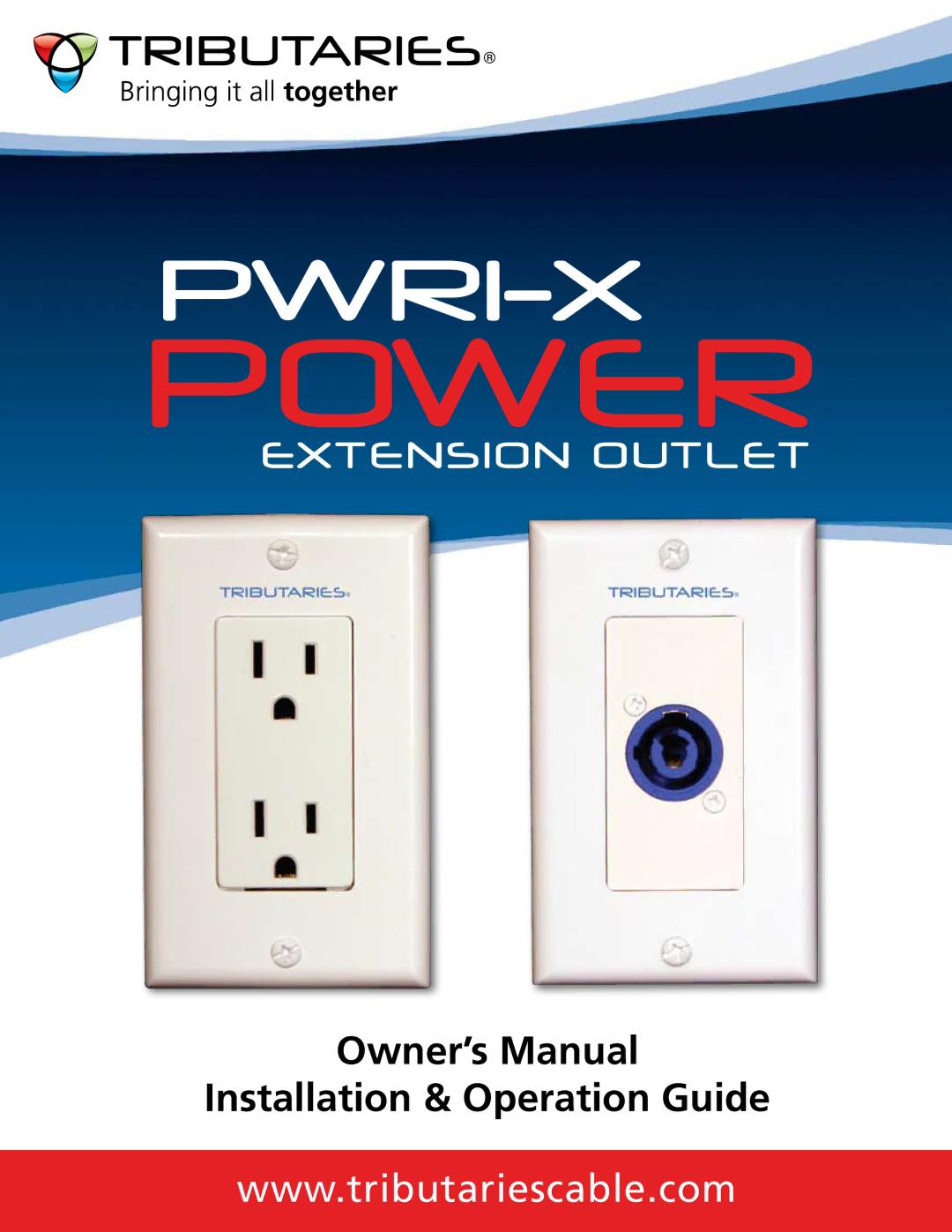 Tributaries PWRI-X, T100 owner manual Power 