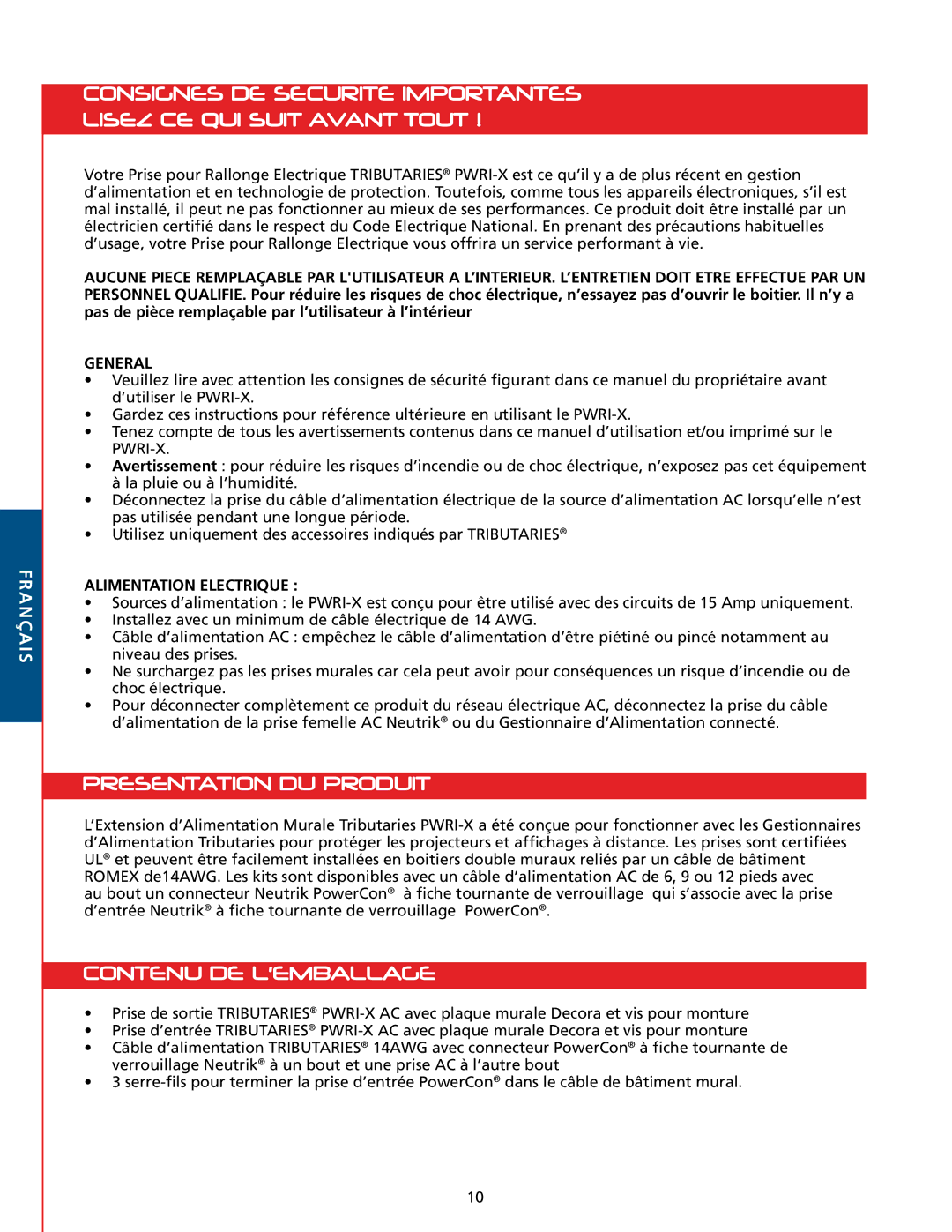 Tributaries T100, PWRI-X owner manual Presentation DU Produit, Contenu DE L’EMBALLAGE, Alimentation Electrique 