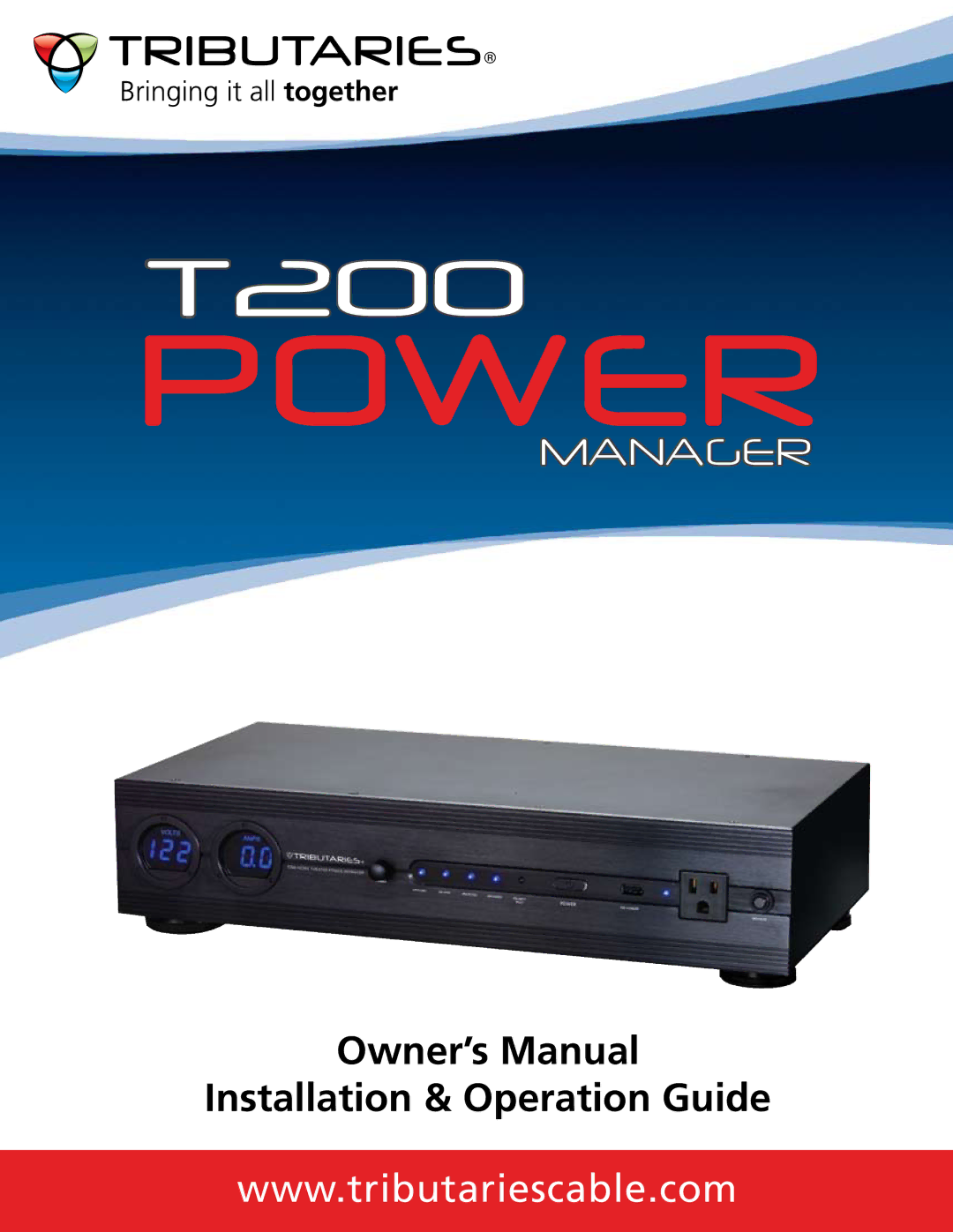 Tributaries T200 owner manual Installation & Operation Guide 