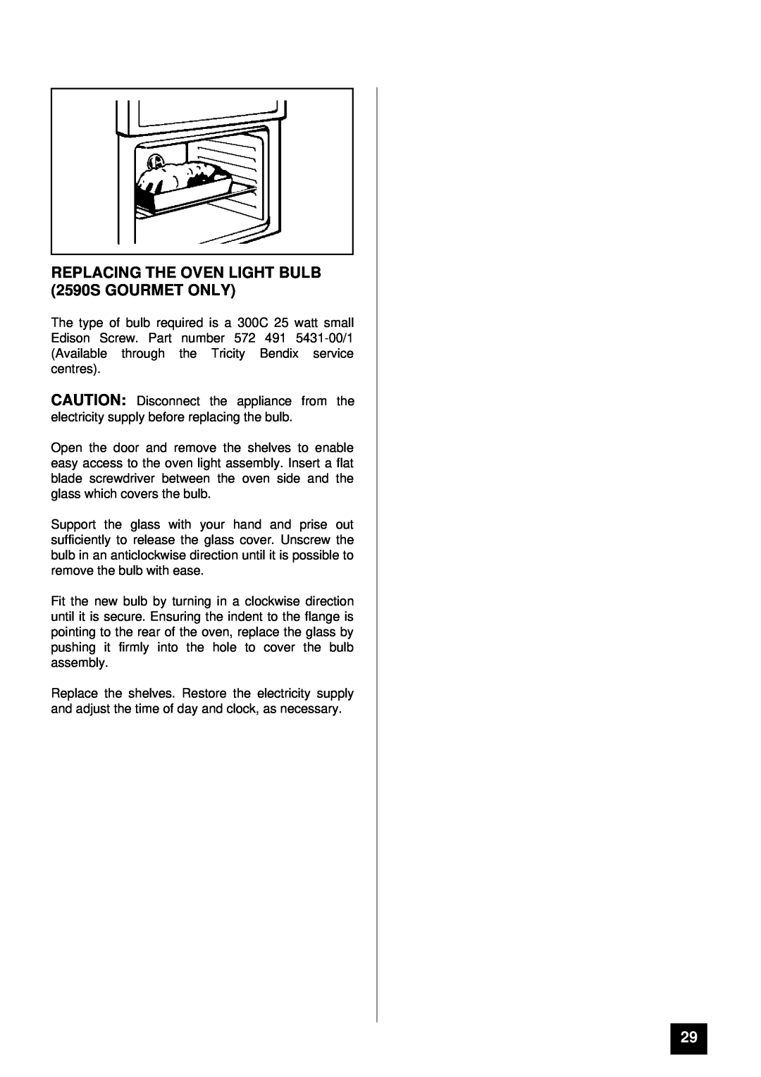 Tricity Bendix 2560S installation instructions REPLACING THE OVEN LIGHT BULB 2590S GOURMET ONLY 