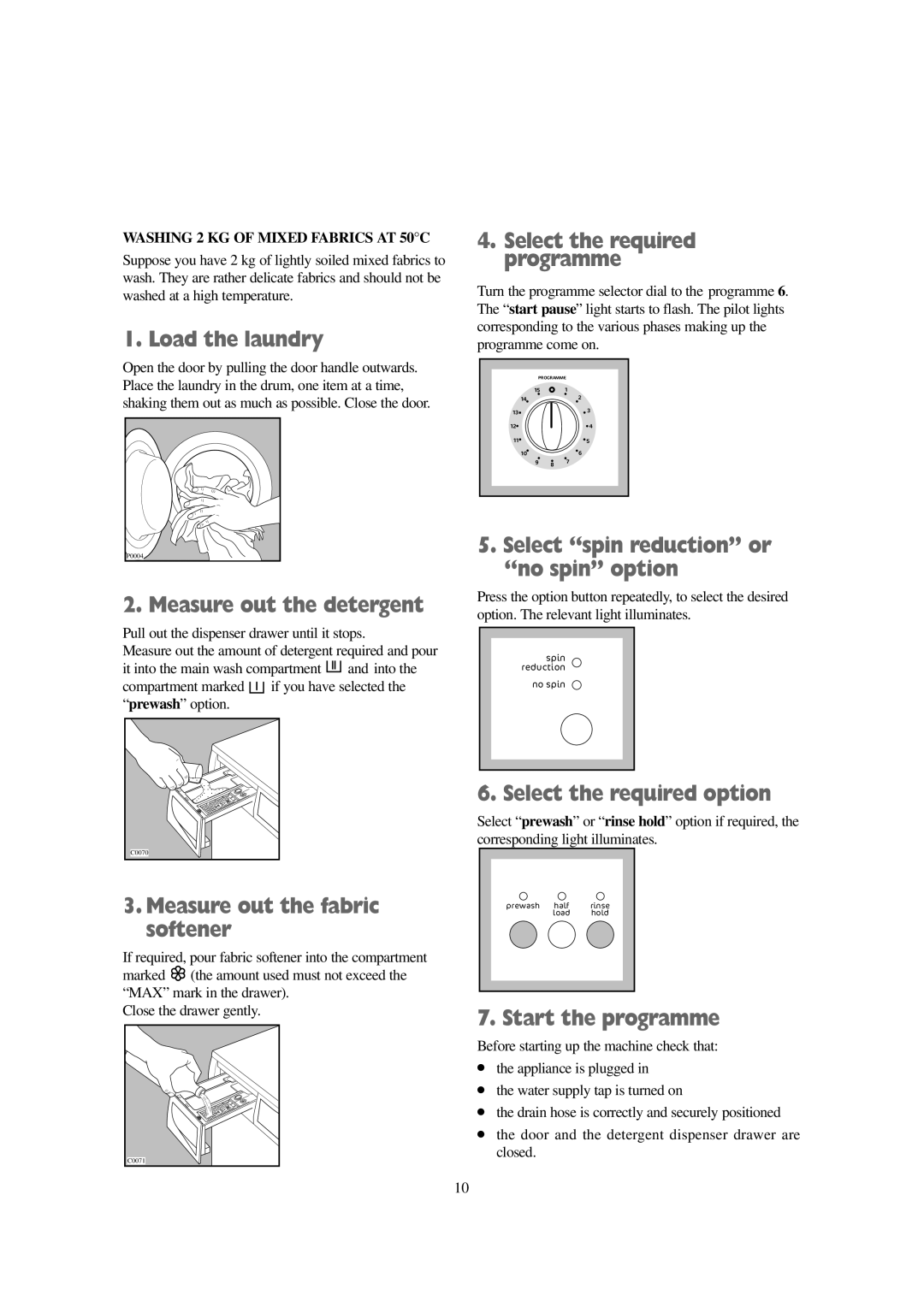 Tricity Bendix AW 1001 W installation instructions Measure out the detergent, Measure out the fabric softener 