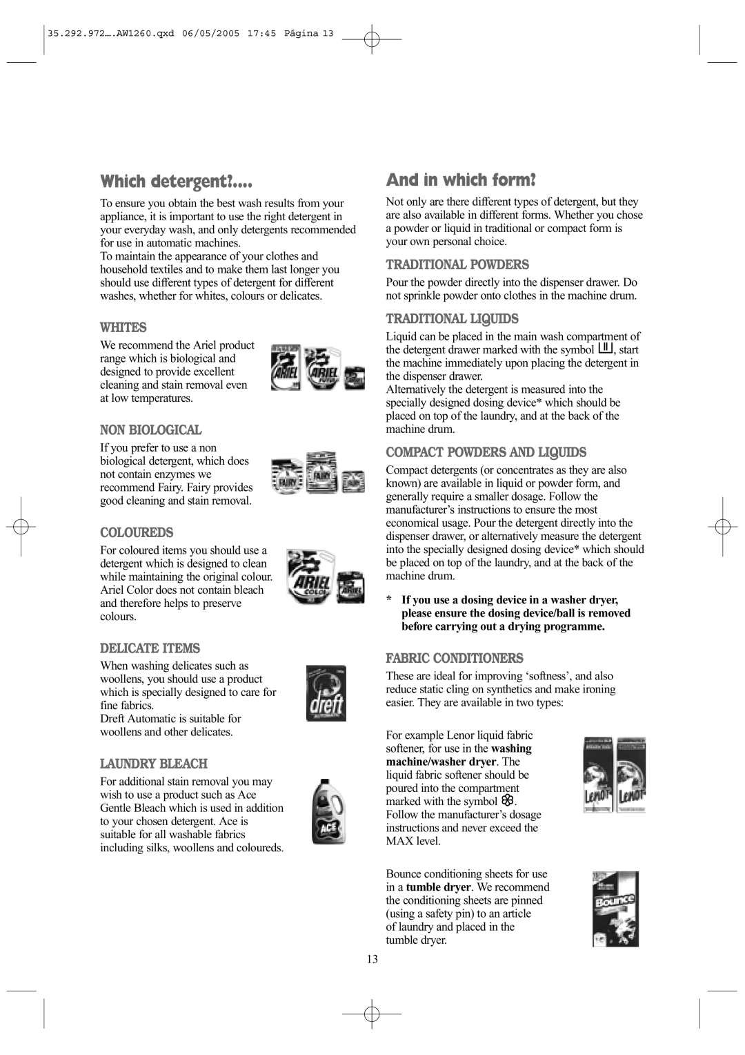 Tricity Bendix AW 1260 W installation instructions Which detergent?, Which form? 