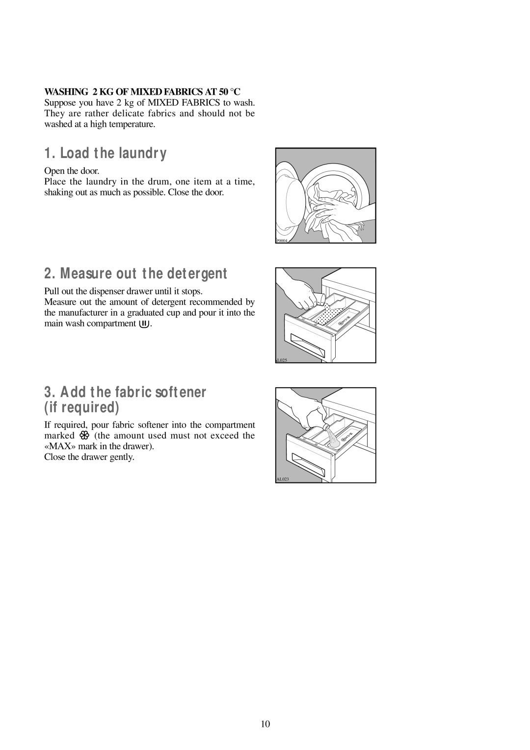 Tricity Bendix AW 700, AW 851 S installation instructions Load the laundry 