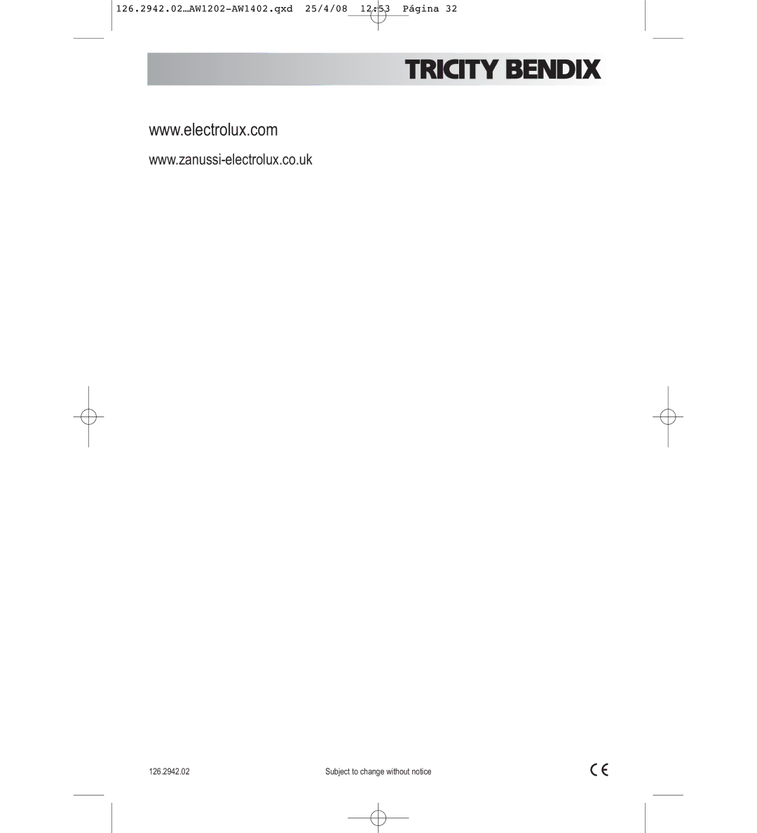 Tricity Bendix AW1402W, AW1202W user manual Subject to change without notice 