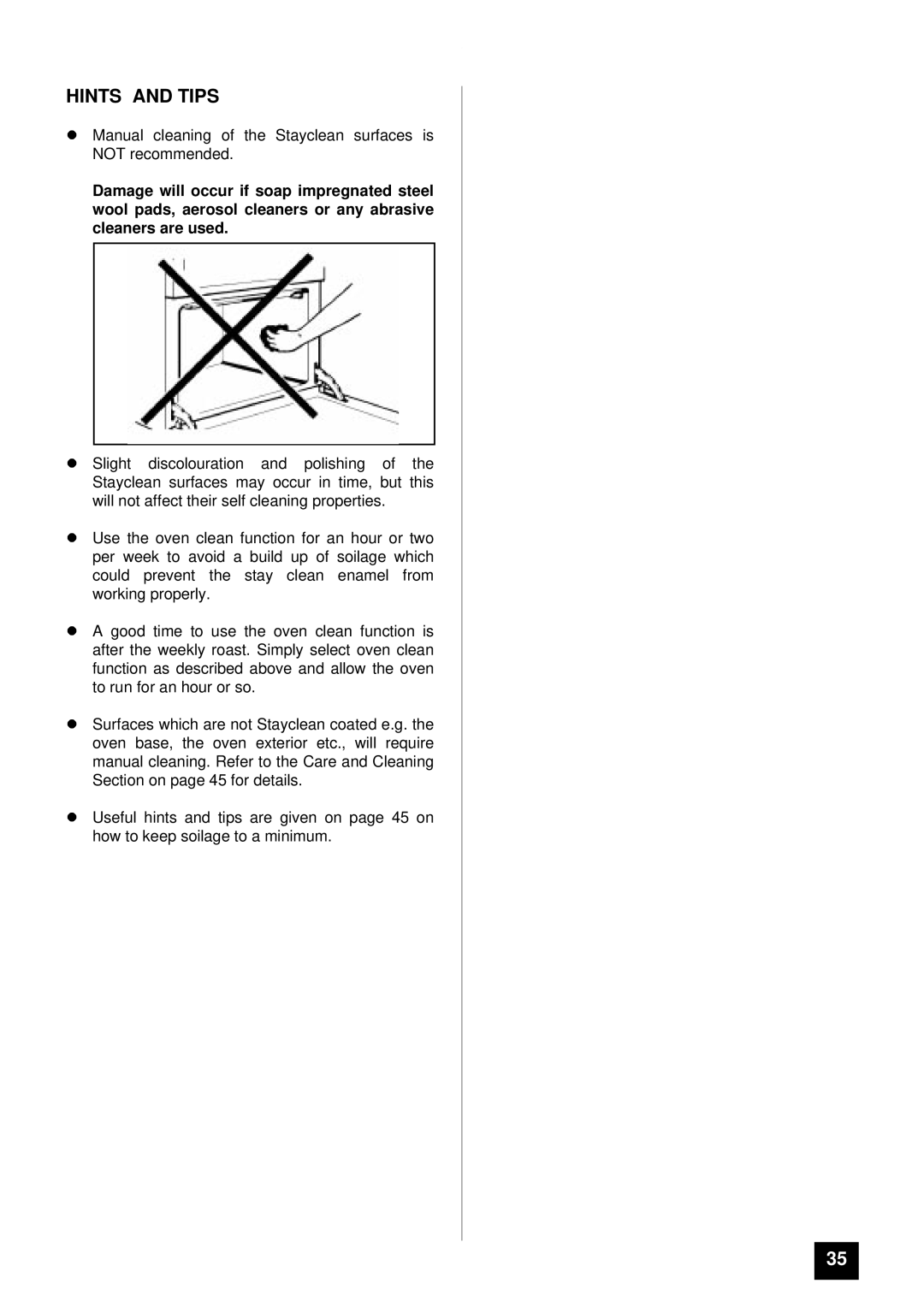 Tricity Bendix BD 921 installation instructions Manual cleaning of the Stayclean surfaces is not recommended 