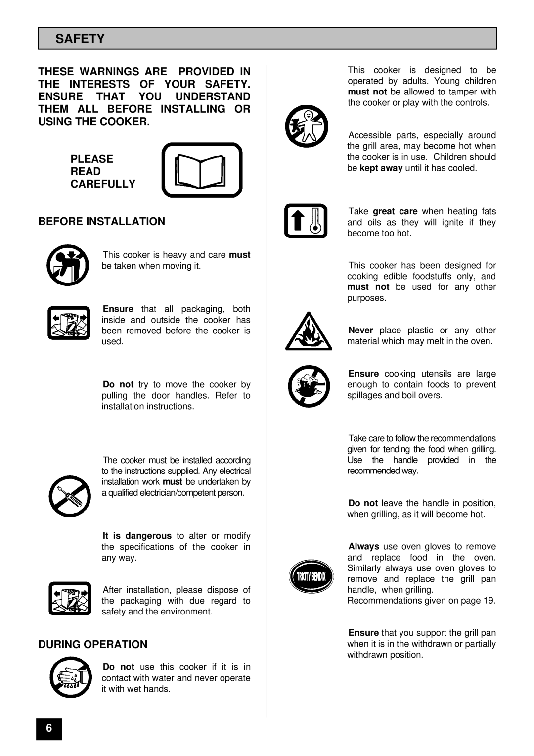 Tricity Bendix BD 985 installation instructions Safety, During Operation 