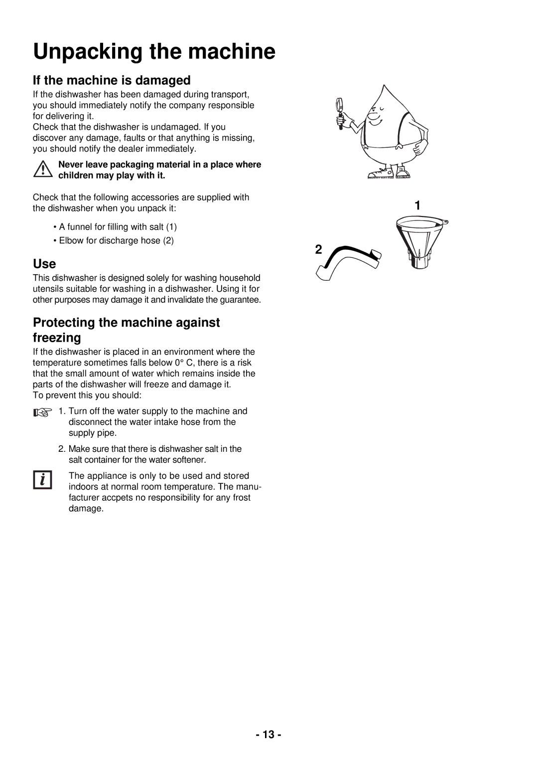 Tricity Bendix BDW 10 manual Unpacking the machine, If the machine is damaged, Use, Protecting the machine against freezing 