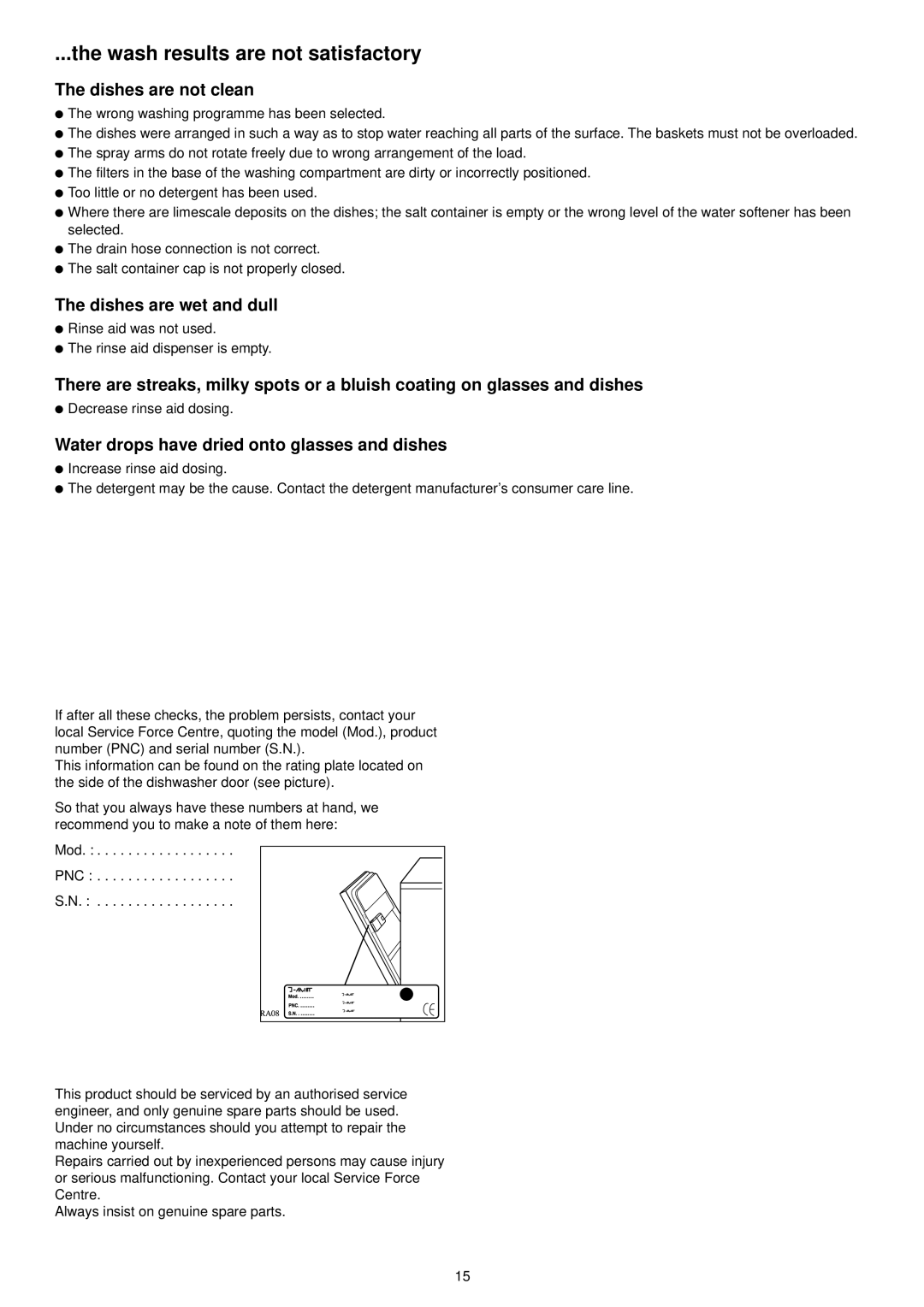 Tricity Bendix BDW 46 manual Wash results are not satisfactory, Dishes are not clean, Dishes are wet and dull 