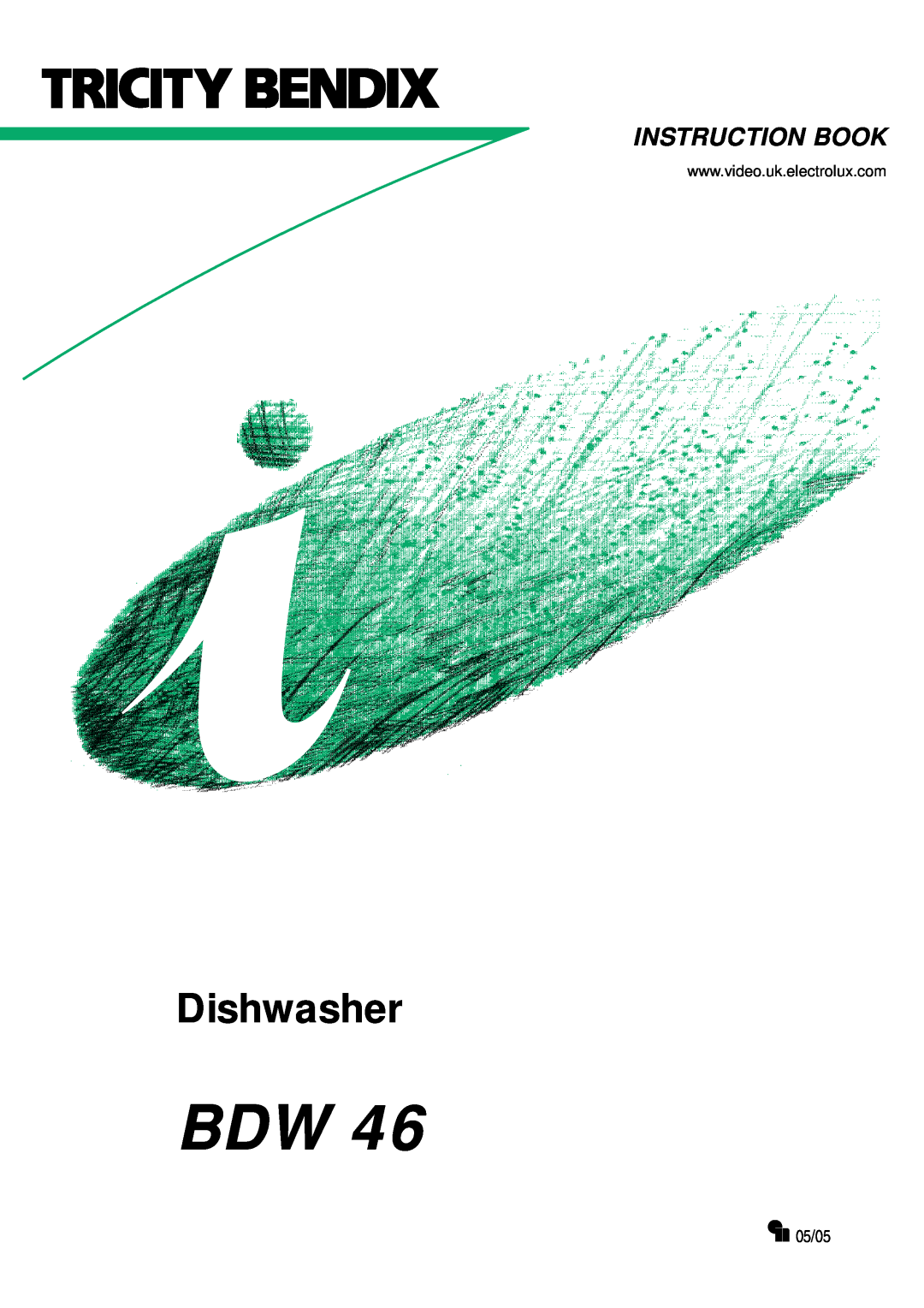 Tricity Bendix BDW 46 manual 05/05, Dishwasher, Instruction Book 