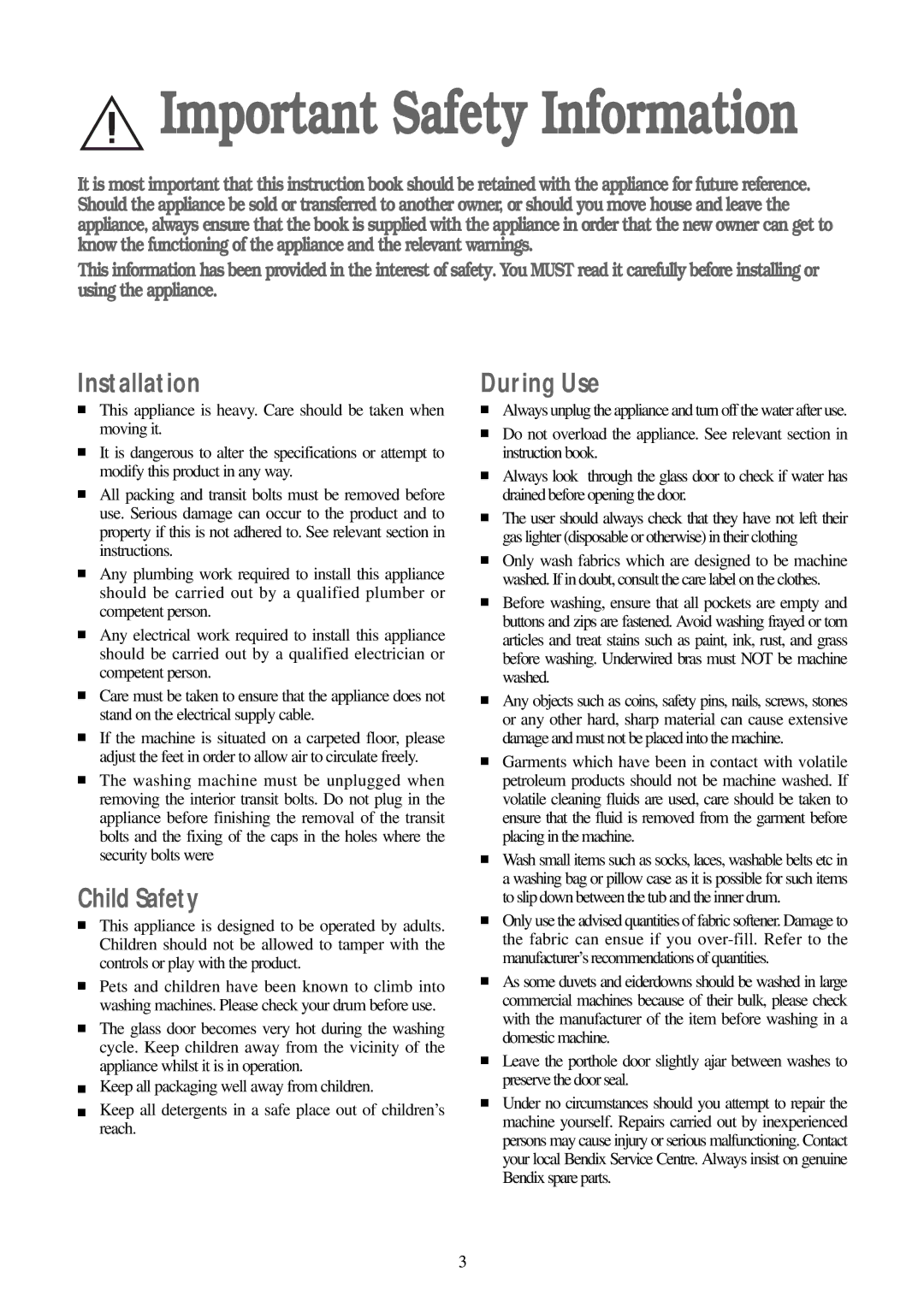 Tricity Bendix BIW 100 installation instructions Installation, Child Safety, During Use 