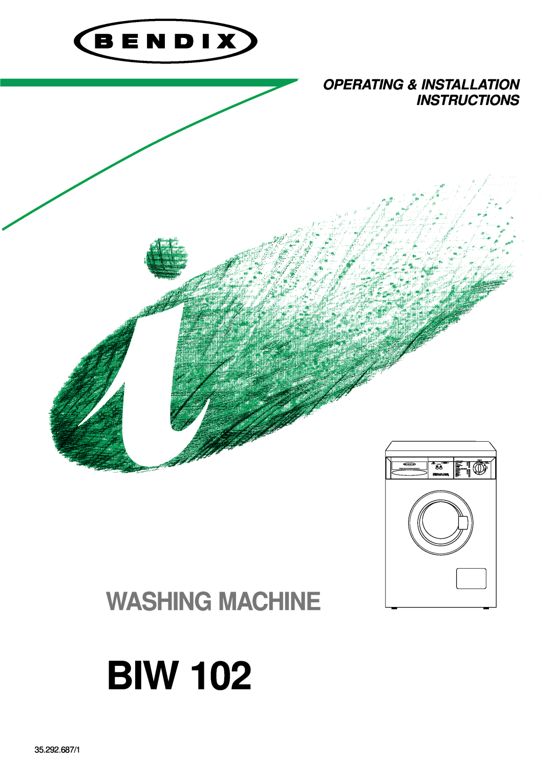 Tricity Bendix BIW 102 installation instructions Washing Machine, Operating & Installation Instructions, 35.292.687/1 