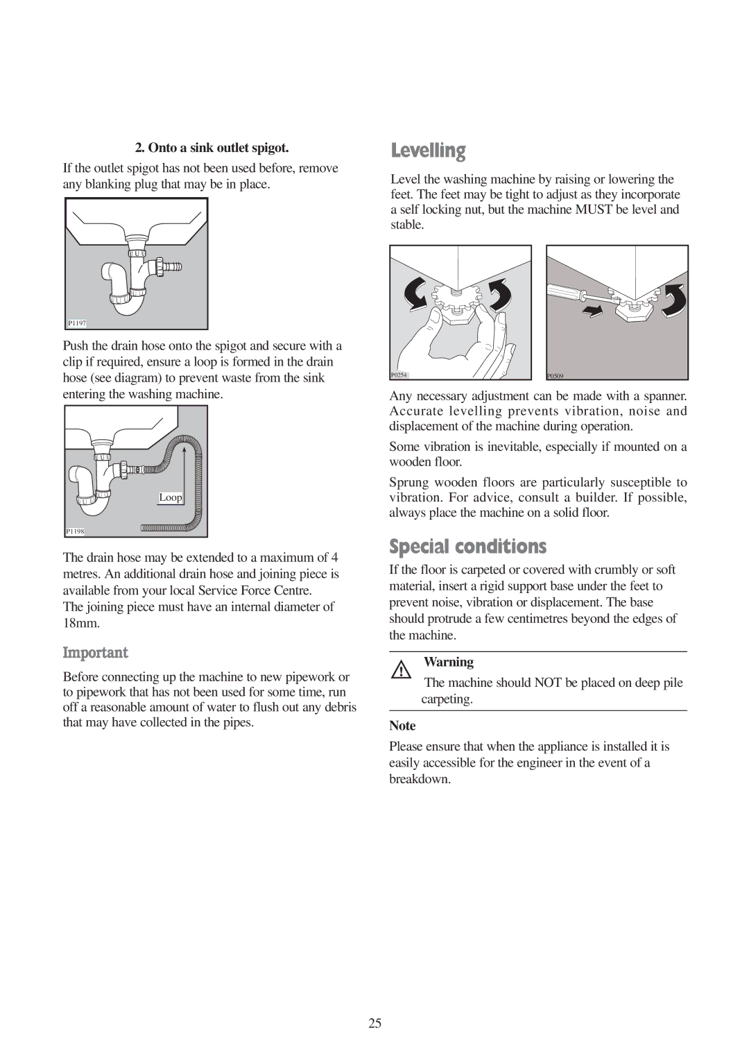 Tricity Bendix BIW 104 W Levelling, Special conditions, Onto a sink outlet spigot, Entering the washing machine 