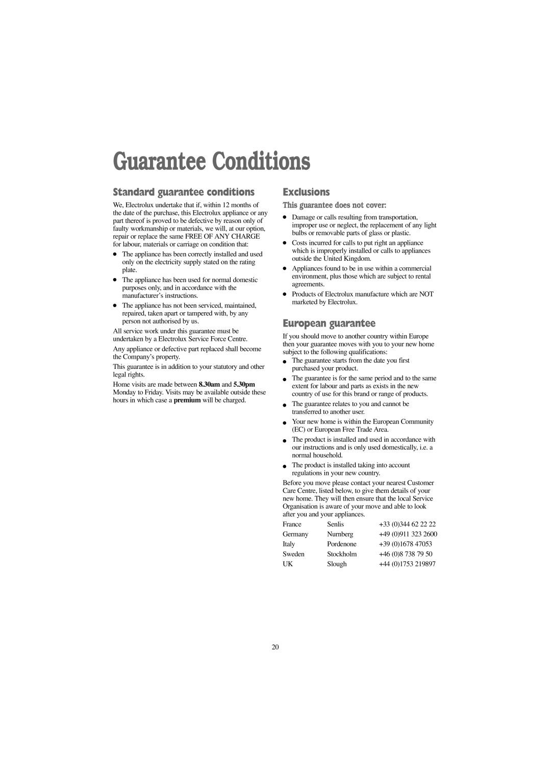 Tricity Bendix BIW 1202 Guarantee Conditions, Standard guarantee conditions, Exclusions, European guarantee 