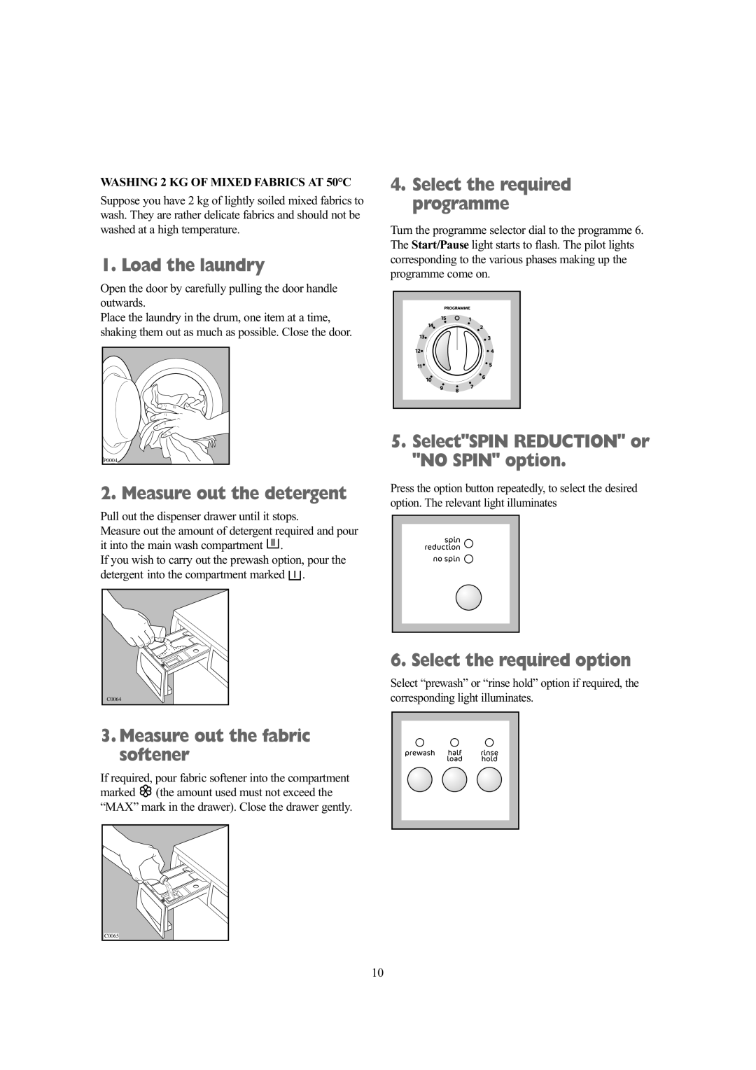 Tricity Bendix BIW 125 W, BIW 145 installation instructions Measure out the detergent, Measure out the fabric softener 