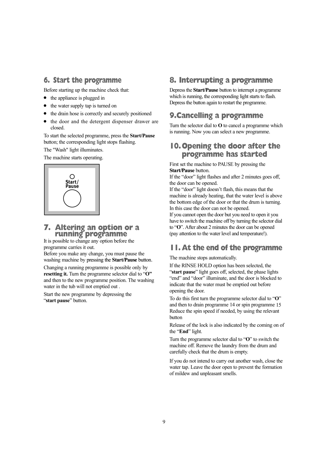 Tricity Bendix BIW 145, BIW 125 W Start the programme, Altering an option or a running programme, Interrupting a programme 