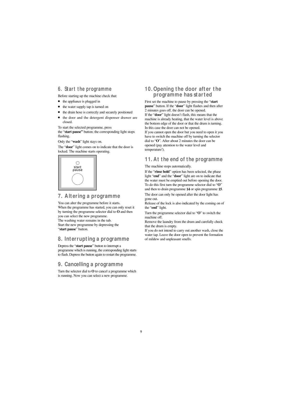 Tricity Bendix BIW 126 W Start the programme, Altering a programme, Interrupting a programme, Cancelling a programme 