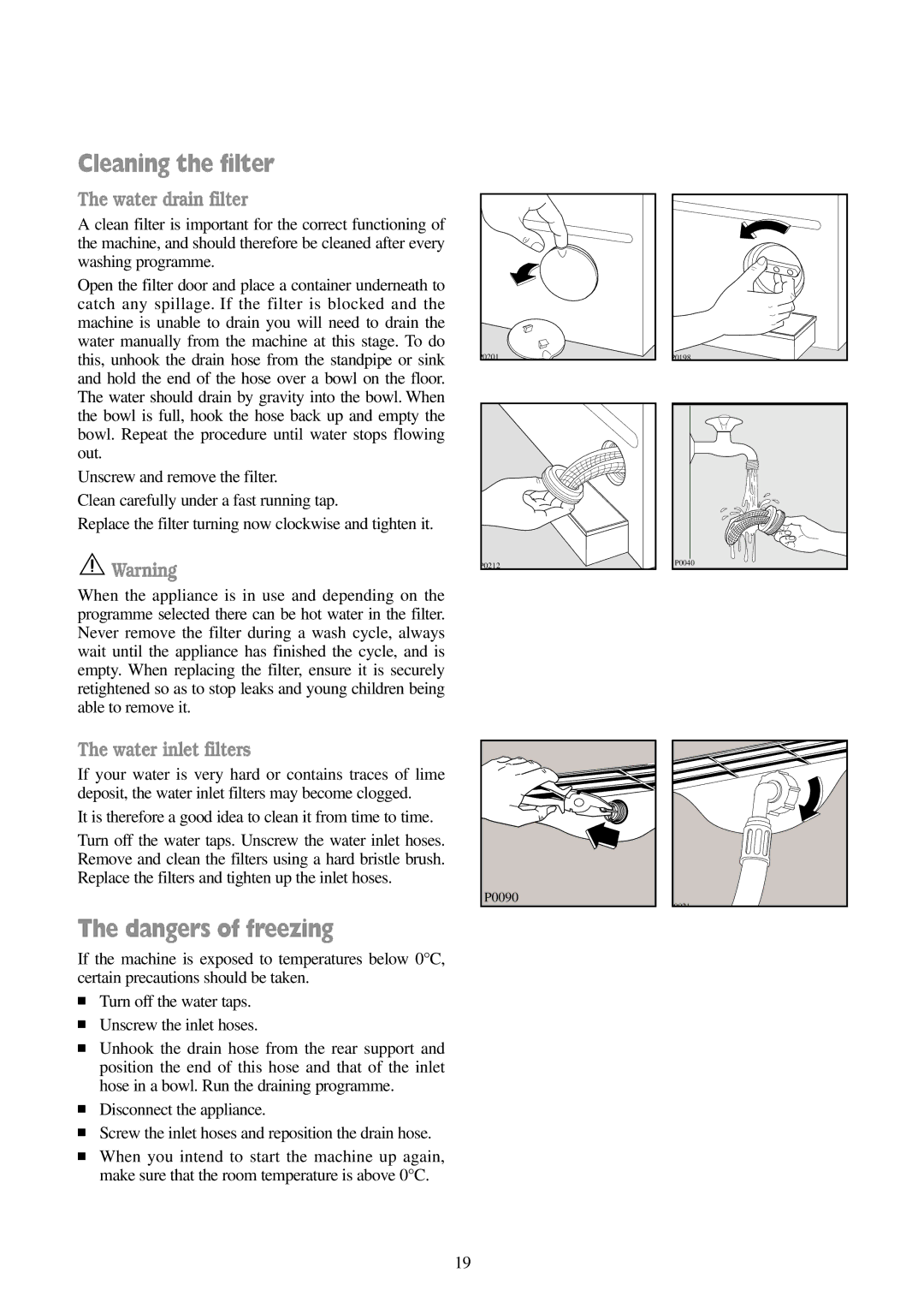 Tricity Bendix BIW 85 installation instructions Cleaning the filter, Water drain filter, Water inlet filters 