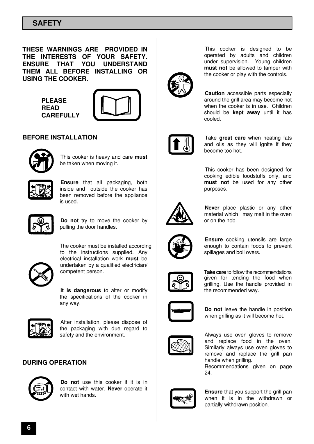 Tricity Bendix BS 611/BS 621 installation instructions Safety, During Operation 