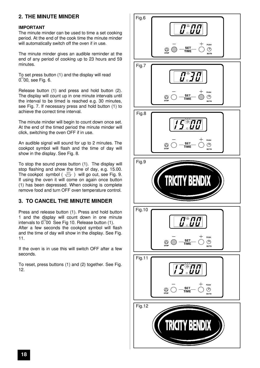 Tricity Bendix BS 615 SO installation instructions To Cancel the Minute Minder 