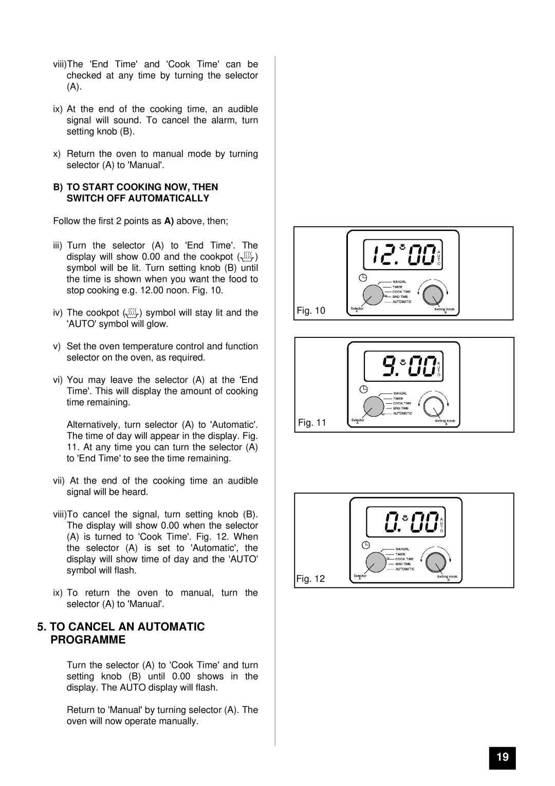 Tricity Bendix BS 631 To Cancel AN Automatic Programme, To Start Cooking NOW, then Switch OFF Automatically 