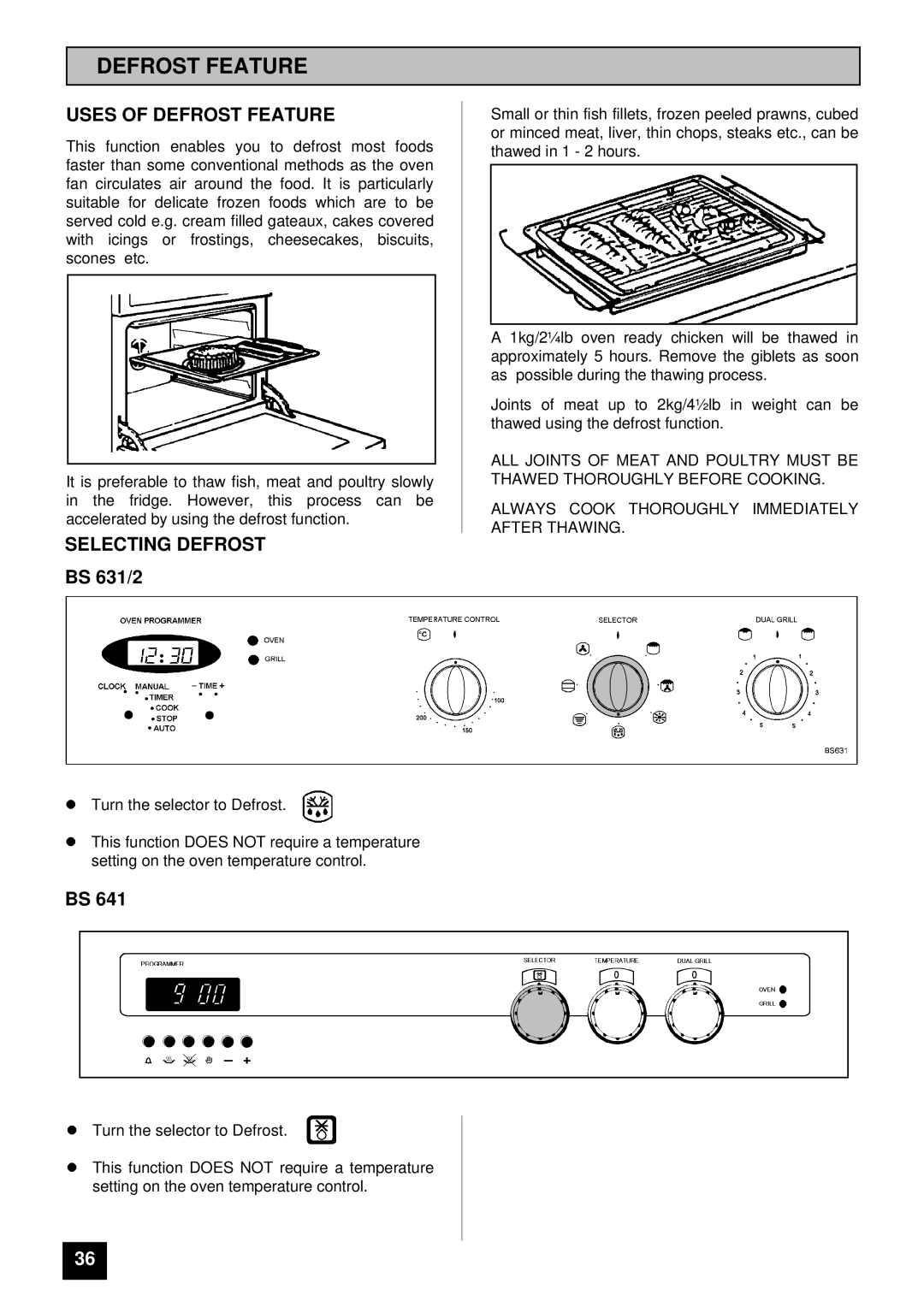 Tricity Bendix BS 631/2 installation instructions Uses of Defrost Feature, Selecting Defrost 