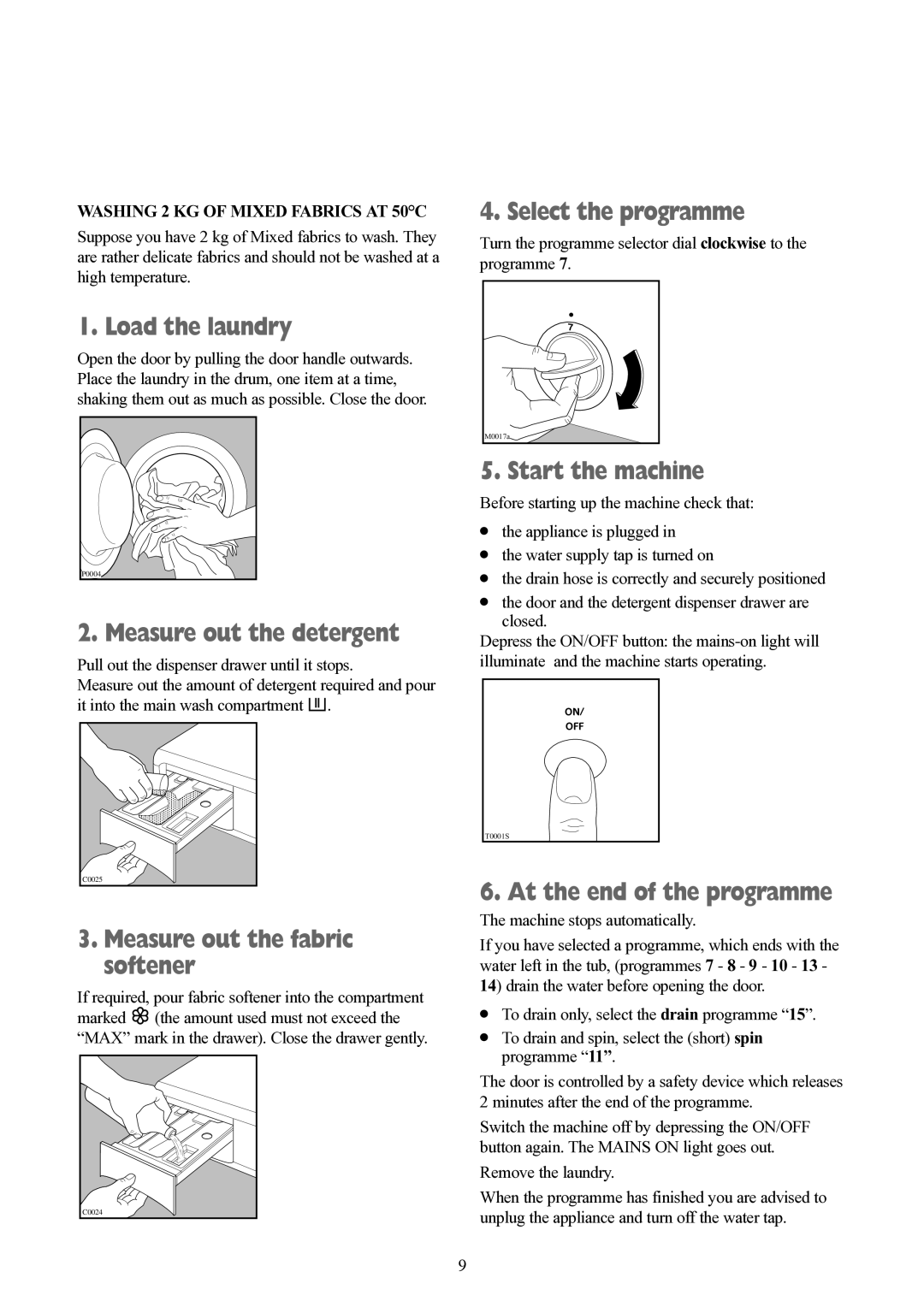 Tricity Bendix BWD 134 W installation instructions Select the programme, Washing 2 KG of Mixed Fabrics AT 50C 