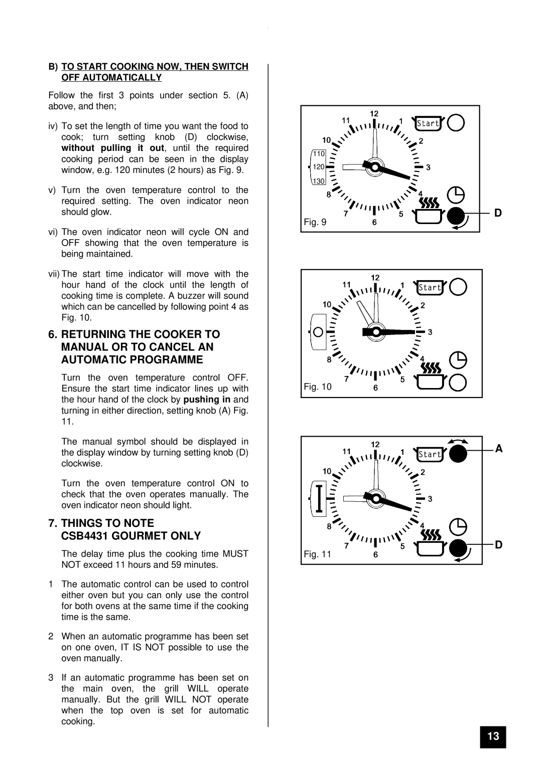 Tricity Bendix Things to Note CSB4431 Gourmet only, To Start Cooking NOW, then Switch OFF Automatically 