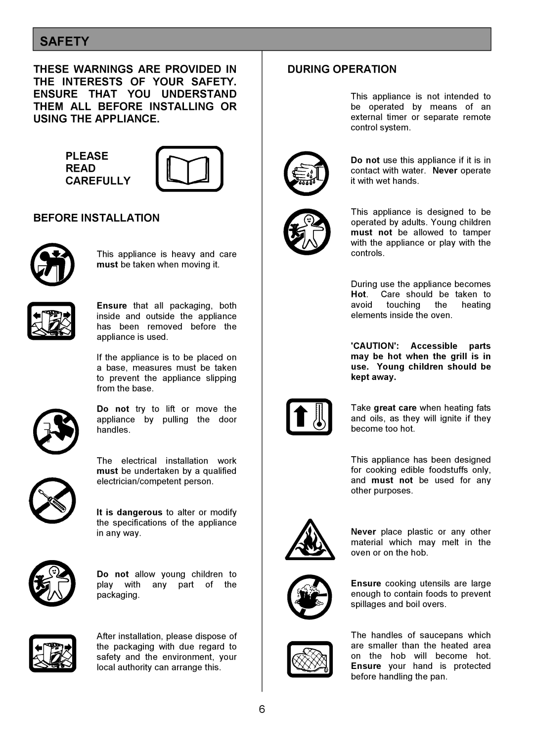 Tricity Bendix CSE327 installation instructions Safety, During Operation 