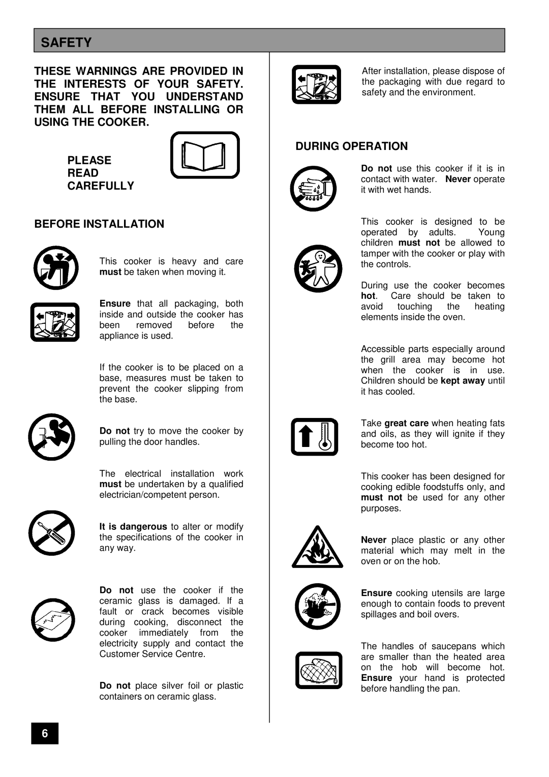 Tricity Bendix CSIE 510 installation instructions Safety, During Operation 