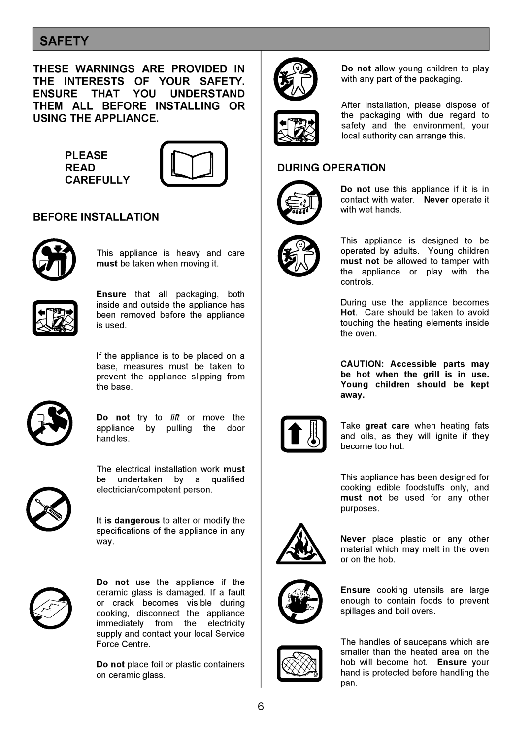 Tricity Bendix CSIE452 installation instructions Safety, During Operation 