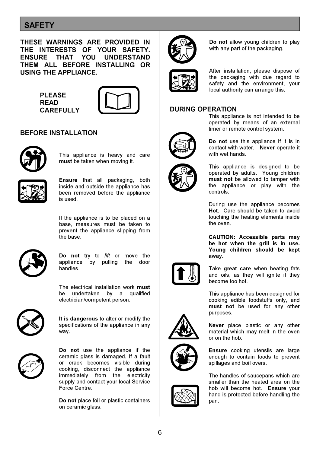 Tricity Bendix CSIE501 installation instructions Safety, During Operation 