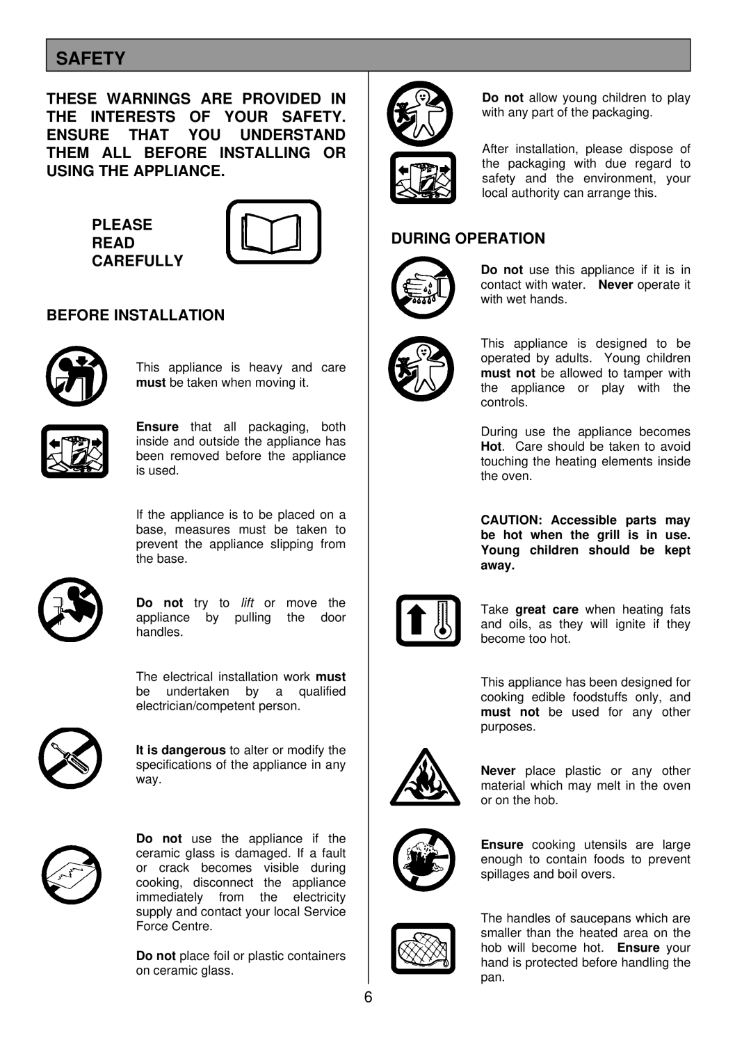 Tricity Bendix CSIE508 installation instructions Safety, During Operation 