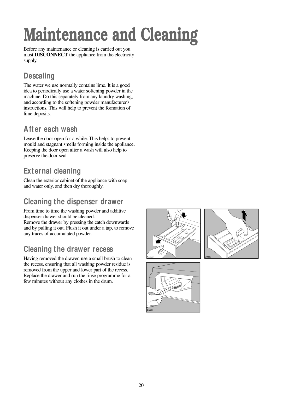 Tricity Bendix CWD 1010, WDR 1020 installation instructions Maintenance and Cleaning 