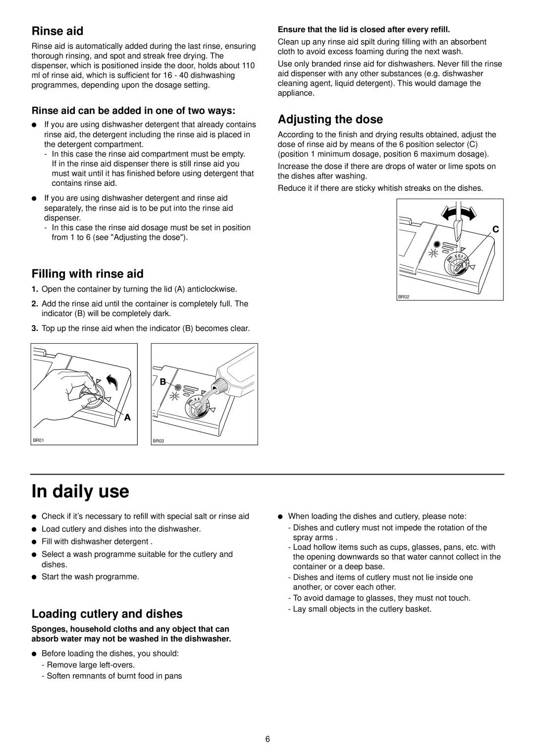 Tricity Bendix DH 088 manual Daily use, Rinse aid, Filling with rinse aid, Adjusting the dose, Loading cutlery and dishes 