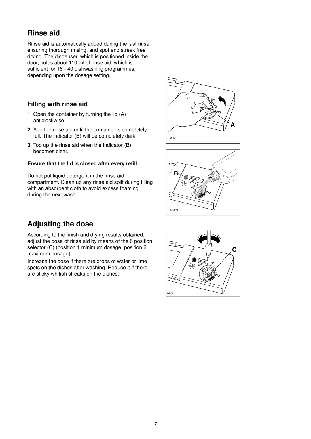 Tricity Bendix DH 101 manual Rinse aid, Adjusting the dose, Top up the rinse aid when the indicator B becomes clear 