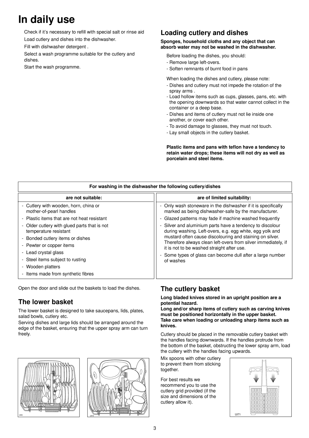 Tricity Bendix DH 103 Daily use, Loading cutlery and dishes, Lower basket, Cutlery basket, Are of limited suitability 