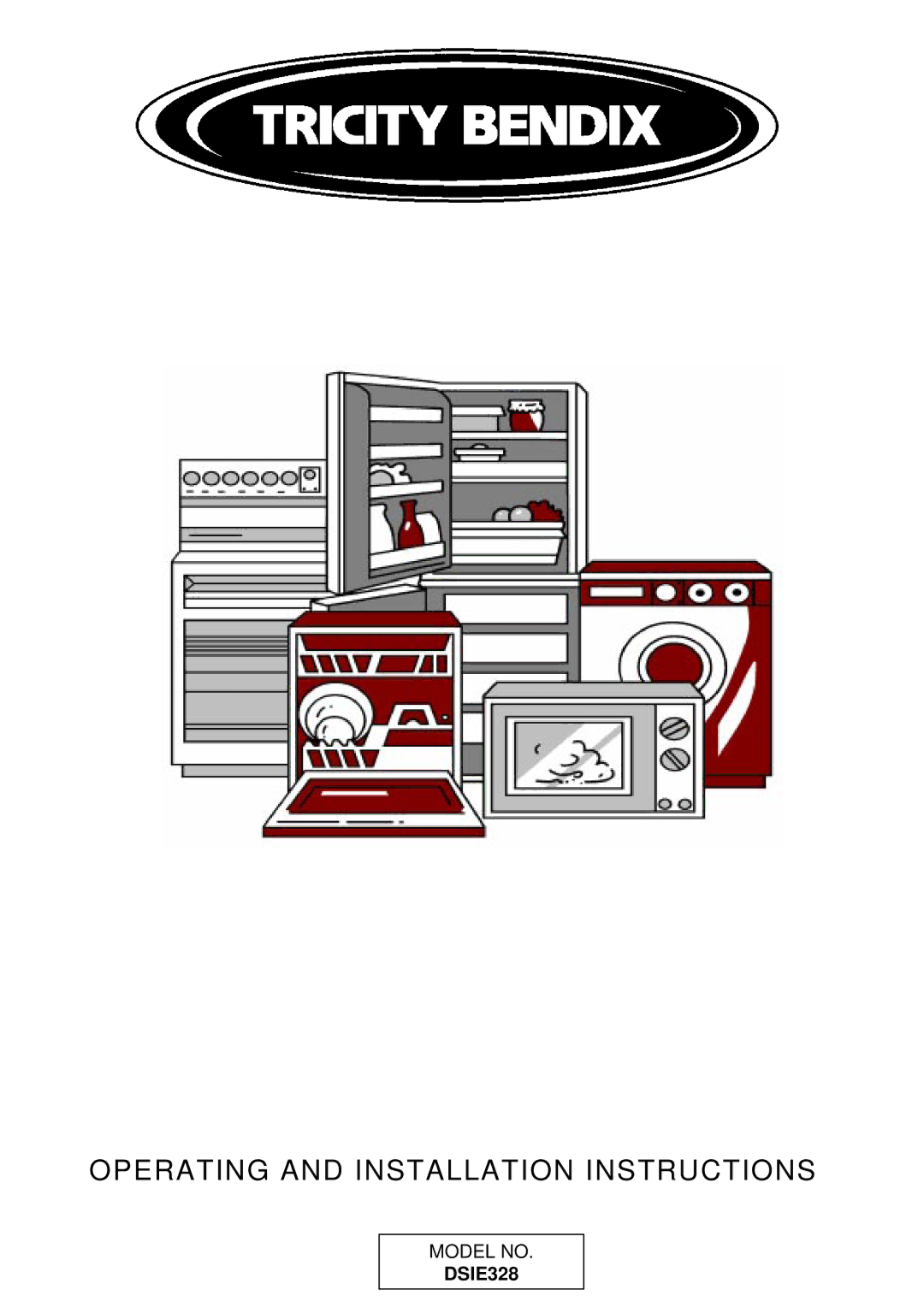 Tricity Bendix DSIE328 installation instructions Operating and Installation Instructions 