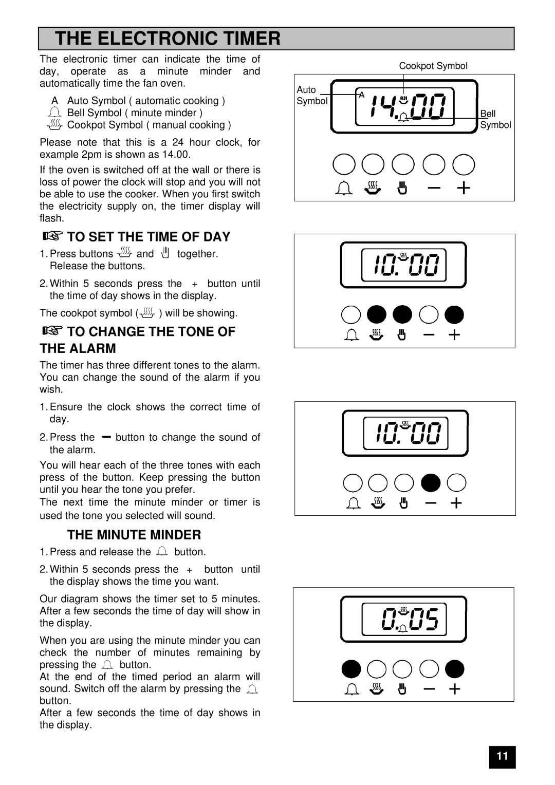 Tricity Bendix E 715 installation instructions To SET the Time of DAY, To Change the Tone of the Alarm, Minute Minder 