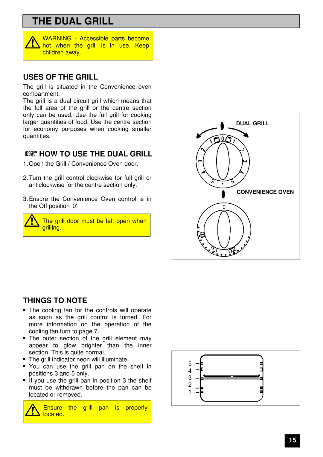 Tricity Bendix E 715 installation instructions Uses of the Grill, HOW to USE the Dual Grill, Things to Note 